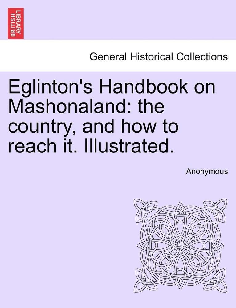 Eglinton's Handbook on Mashonaland 1