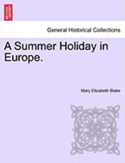 bokomslag A Summer Holiday in Europe.