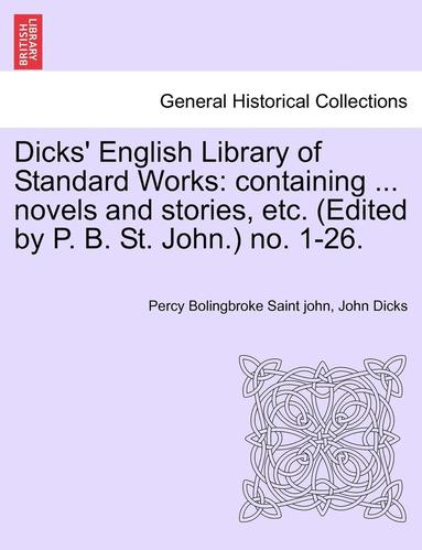 bokomslag Dicks' English Library of Standard Works