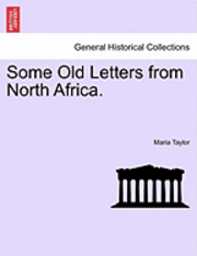 Some Old Letters from North Africa. 1