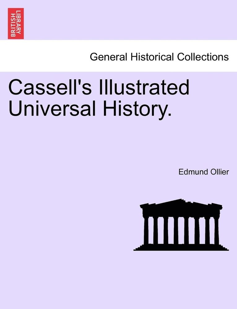 Cassell's Illustrated Universal History. 1