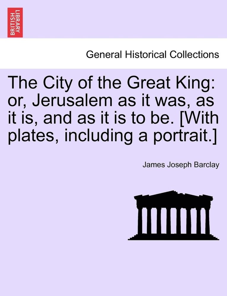 James Joseph Barclay - City of the Great King, Häftad