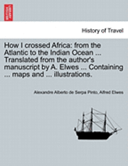 bokomslag How I Crossed Africa