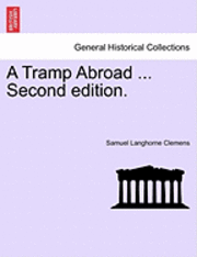 bokomslag A Tramp Abroad ... Second Edition.