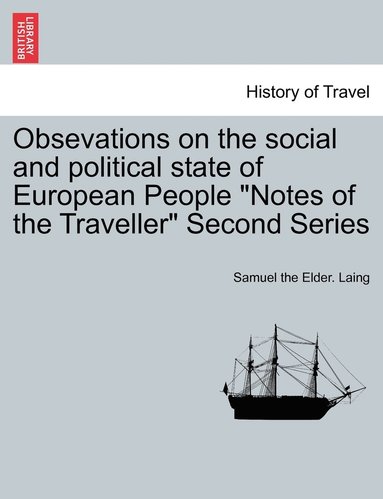 bokomslag Obsevations on the social and political state of European People "Notes of the Traveller" Second Series