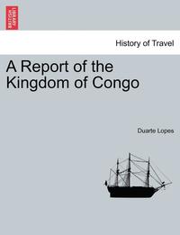 bokomslag A Report of the Kingdom of Congo