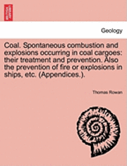 bokomslag Coal. Spontaneous Combustion and Explosions Occurring in Coal Cargoes