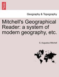 bokomslag Mitchell's Geographical Reader