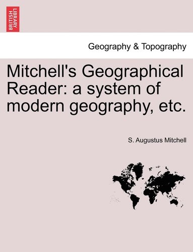 bokomslag Mitchell's Geographical Reader