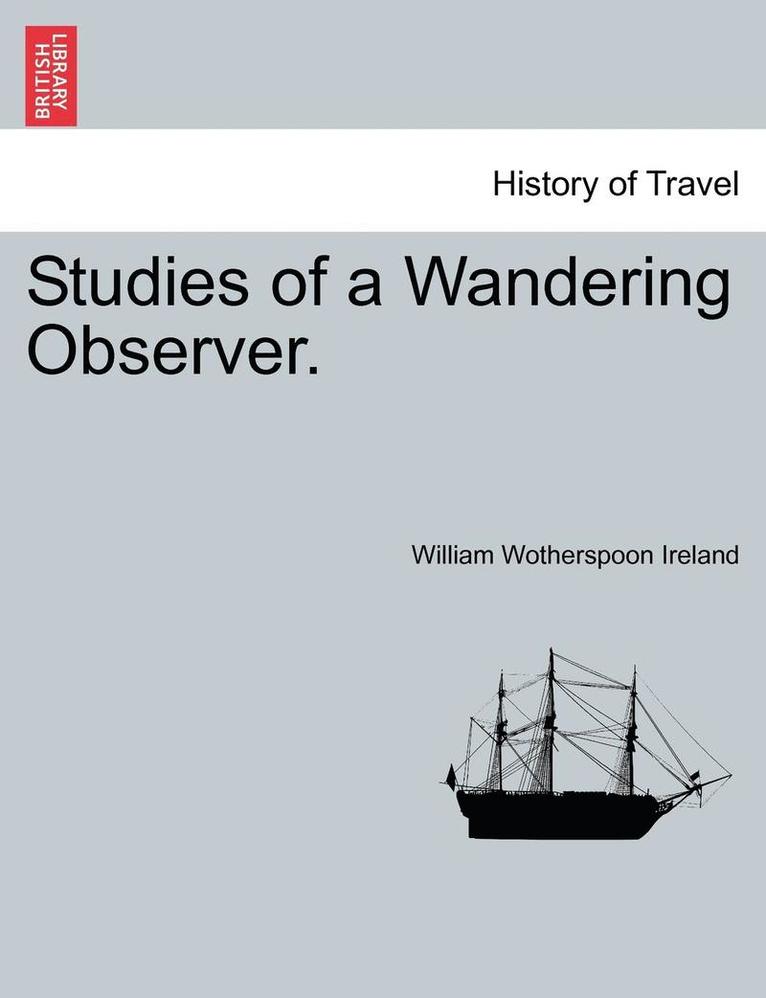 Studies of a Wandering Observer. 1