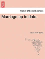 Marriage Up to Date. Vol. II 1