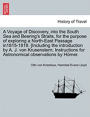 bokomslag A Voyage of Discovery, Into the South Sea and Beering's Straits, for the Purpose of Exploring a North-East Passage In1815-1818. [Including the Introdu