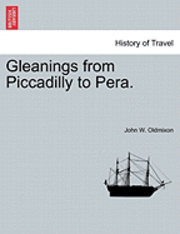 bokomslag Gleanings from Piccadilly to Pera.