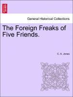 Foreign Freaks of Five Friends.