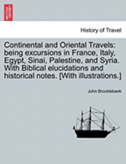 bokomslag Continental and Oriental Travels