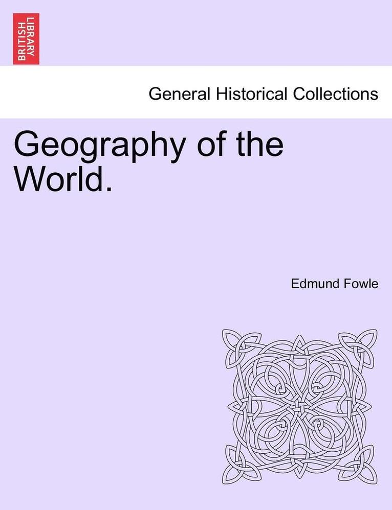 Geography of the World. 1