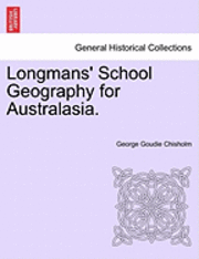 Longmans' School Geography for Australasia. 1
