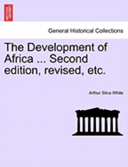 bokomslag The Development of Africa ... Second Edition, Revised, Etc.