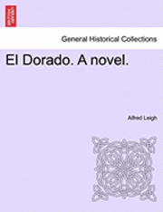 Dorado. a Novel. 1