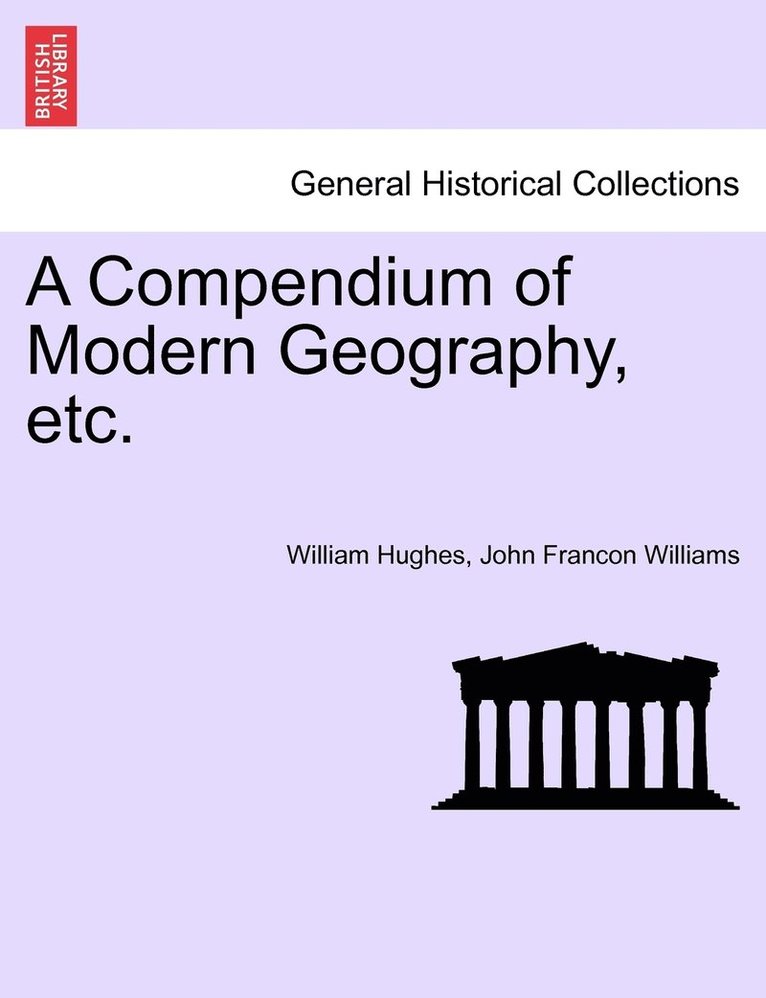 A Compendium of Modern Geography, etc. 1