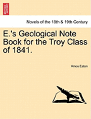 bokomslag E.'s Geological Note Book for the Troy Class of 1841.