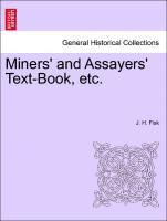 J H Fisk, J. H. Fisk - Miners' and Assayers' Text-Book, Etc., Häftad