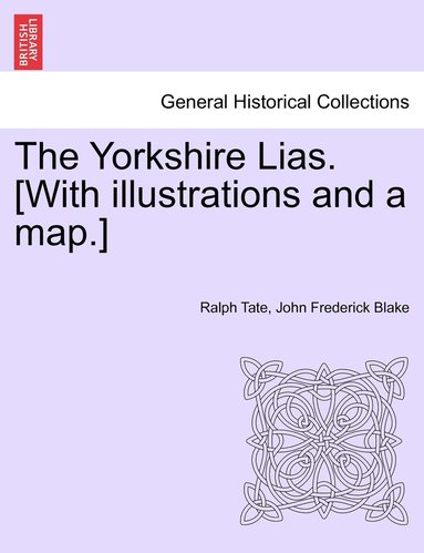 Ralph Tate, John Frederick Blake - Yorkshire Lias. [With illustrations and a map.], Häftad