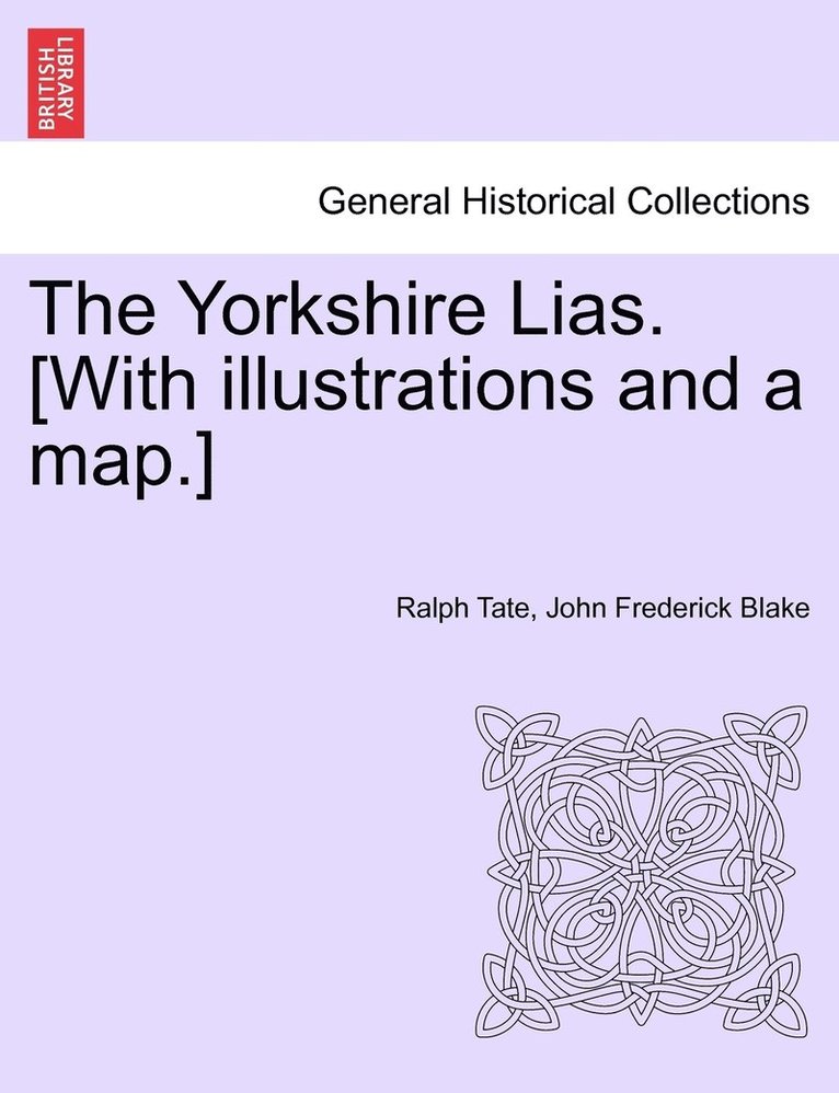 Ralph Tate, John Frederick Blake - Yorkshire Lias. [With illustrations and a map.], Häftad