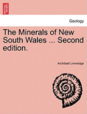 bokomslag The Minerals of New South Wales ... Second Edition.