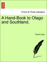 Hand-Book to Otago and Southland.