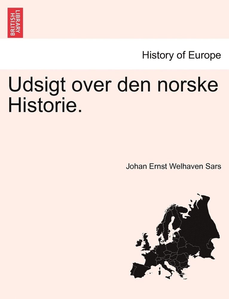 Udsigt over den norske Historie. Tredie Deel 1