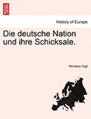 bokomslag Die Deutsche Nation Und Ihre Schicksale.