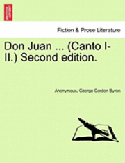 bokomslag Don Juan ... (Canto I-II.) Second Edition.