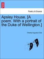 bokomslag Apsley House. [a Poem. with a Portrait of the Duke of Wellington.]