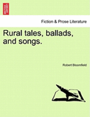 Rural Tales, Ballads, and Songs. 1