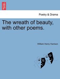 bokomslag Wreath of Beauty, with Other Poems.