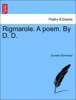 Rigmarole. a Poem. by D. D. 1