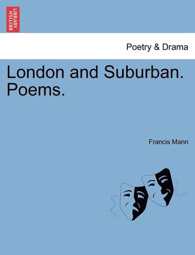 bokomslag London and Suburban. Poems.