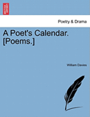 William Davies - A Poet's Calendar. [Poems.], Häftad