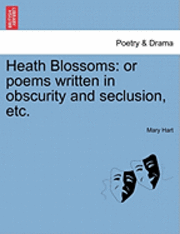 Mary Hart - Heath Blossoms, Häftad