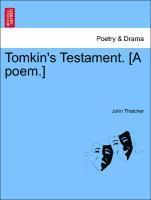 John Thatcher - Tomkin's Testament. [a Poem.], Häftad