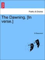 The Dawning. [in Verse.] 1