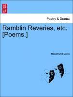 Ramblin Reveries, Etc. [poems.] 1