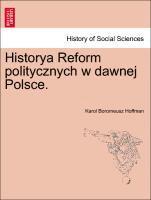 Historya Reform Politycznych W Dawnej Polsce. 1