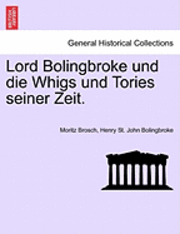 bokomslag Lord Bolingbroke Und Die Whigs Und Tories Seiner Zeit.