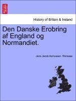 Den Danske Erobring AF England Og Normandiet. 1