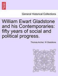 bokomslag William Ewart Gladstone and his Contemporaries