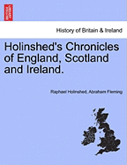 bokomslag Holinshed's Chronicles of England, Scotland and Ireland. Vol. IV