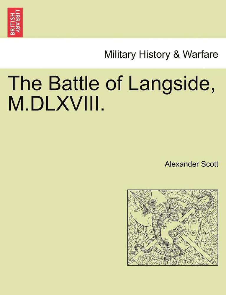The Battle of Langside, M.DLXVIII.