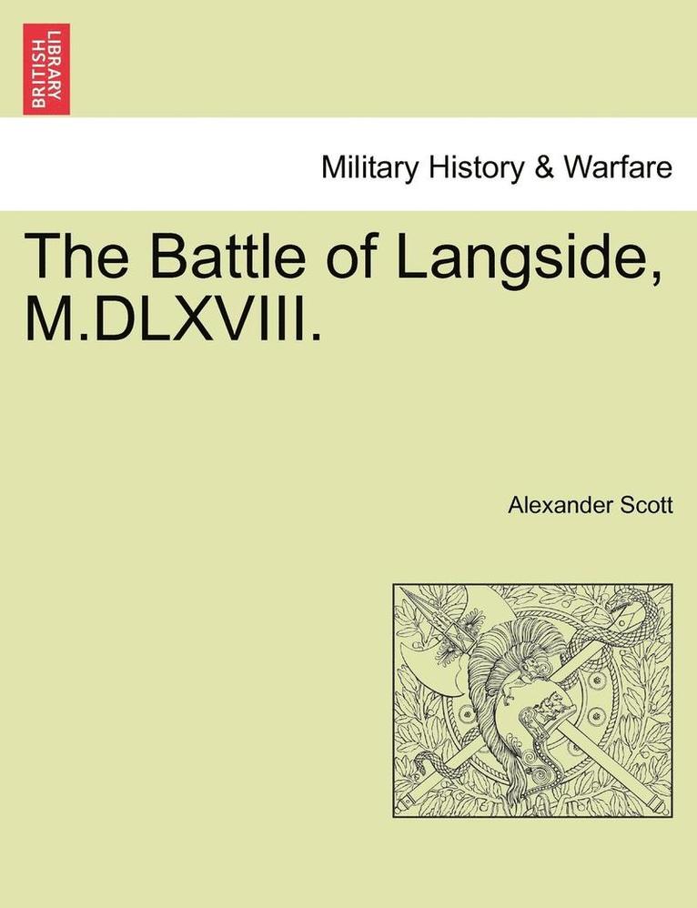 The Battle of Langside, M.DLXVIII. 1